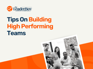 Tips On Building High-Performing Teams