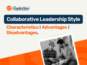 Characteristics, Advantages & Disadvantages Of Collaborative Leadership Style