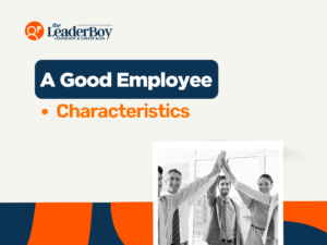 Characteristics Of A Good Employee
