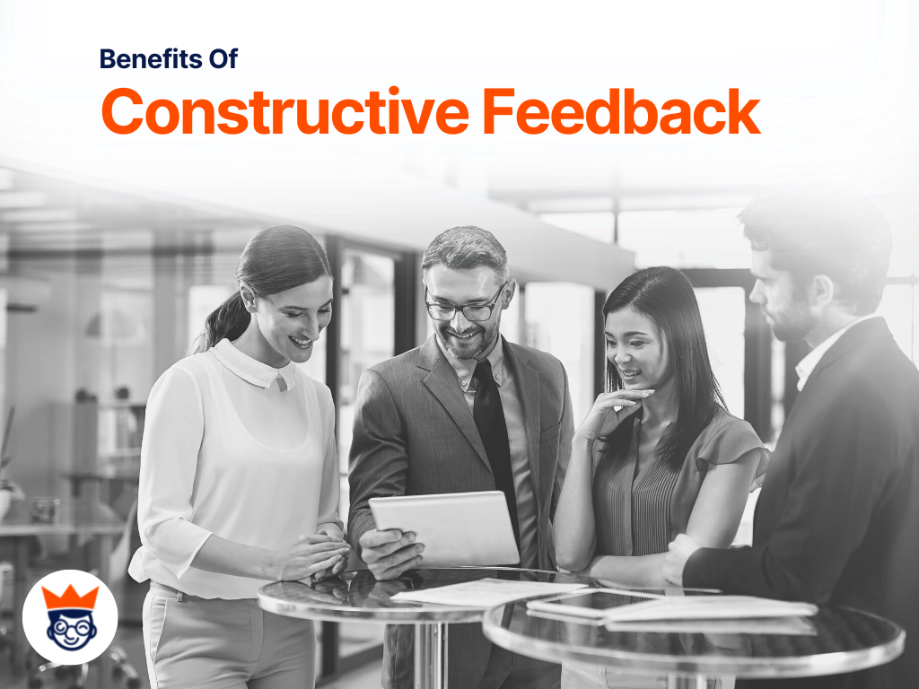 Benefits Of Constructive Feedback & How To Implement