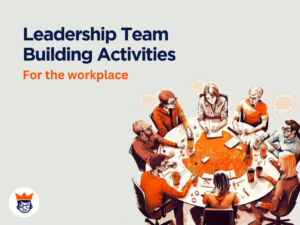 Leadership Team Building Activities For The Workplace