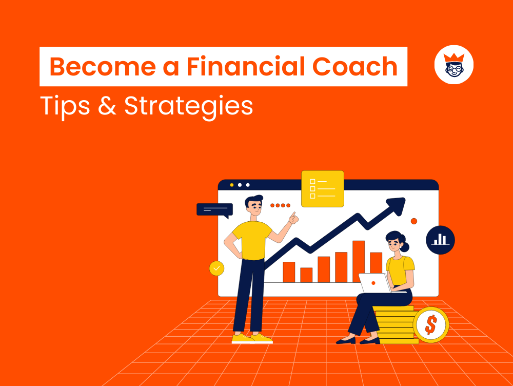 How To Become A Financial Coach? Tips And Strategies